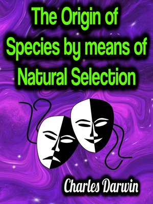 cover image of The Origin of Species by means of Natural Selection